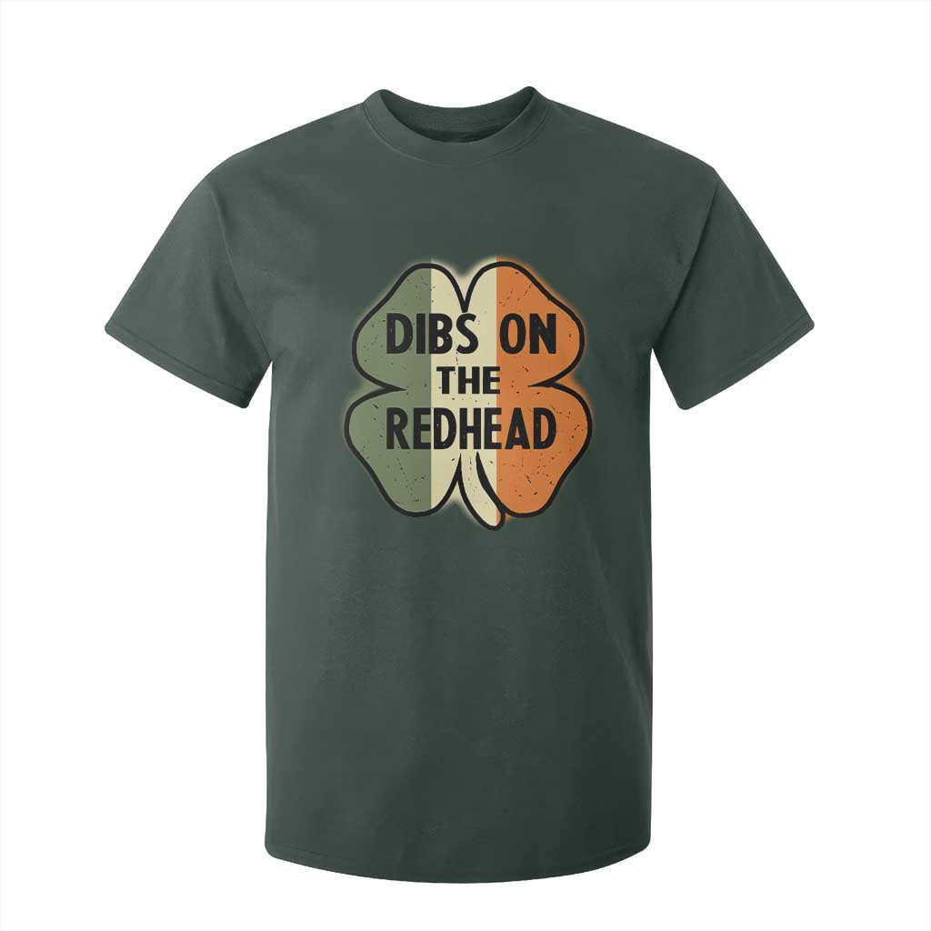 Funny Irish St Patricks Day T Shirt For Kid Shamrock Dibs On The Redhead TS10 Dark Forest Green Print Your Wear