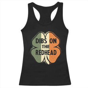 Funny Irish St Patricks Day Racerback Tank Top Shamrock Dibs On The Redhead TS10 Black Print Your Wear
