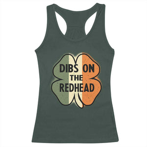 Funny Irish St Patricks Day Racerback Tank Top Shamrock Dibs On The Redhead TS10 Dark Forest Green Print Your Wear