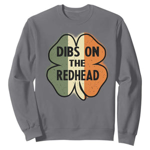 Funny Irish St Patricks Day Sweatshirt Shamrock Dibs On The Redhead TS10 Charcoal Print Your Wear