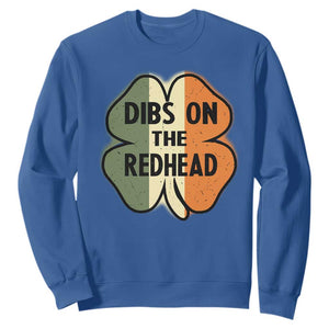 Funny Irish St Patricks Day Sweatshirt Shamrock Dibs On The Redhead TS10 Royal Blue Print Your Wear