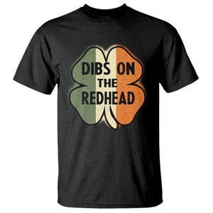 Funny Irish St Patricks Day T Shirt Shamrock Dibs On The Redhead TS10 Black Print Your Wear