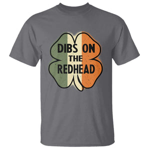 Funny Irish St Patricks Day T Shirt Shamrock Dibs On The Redhead TS10 Charcoal Print Your Wear