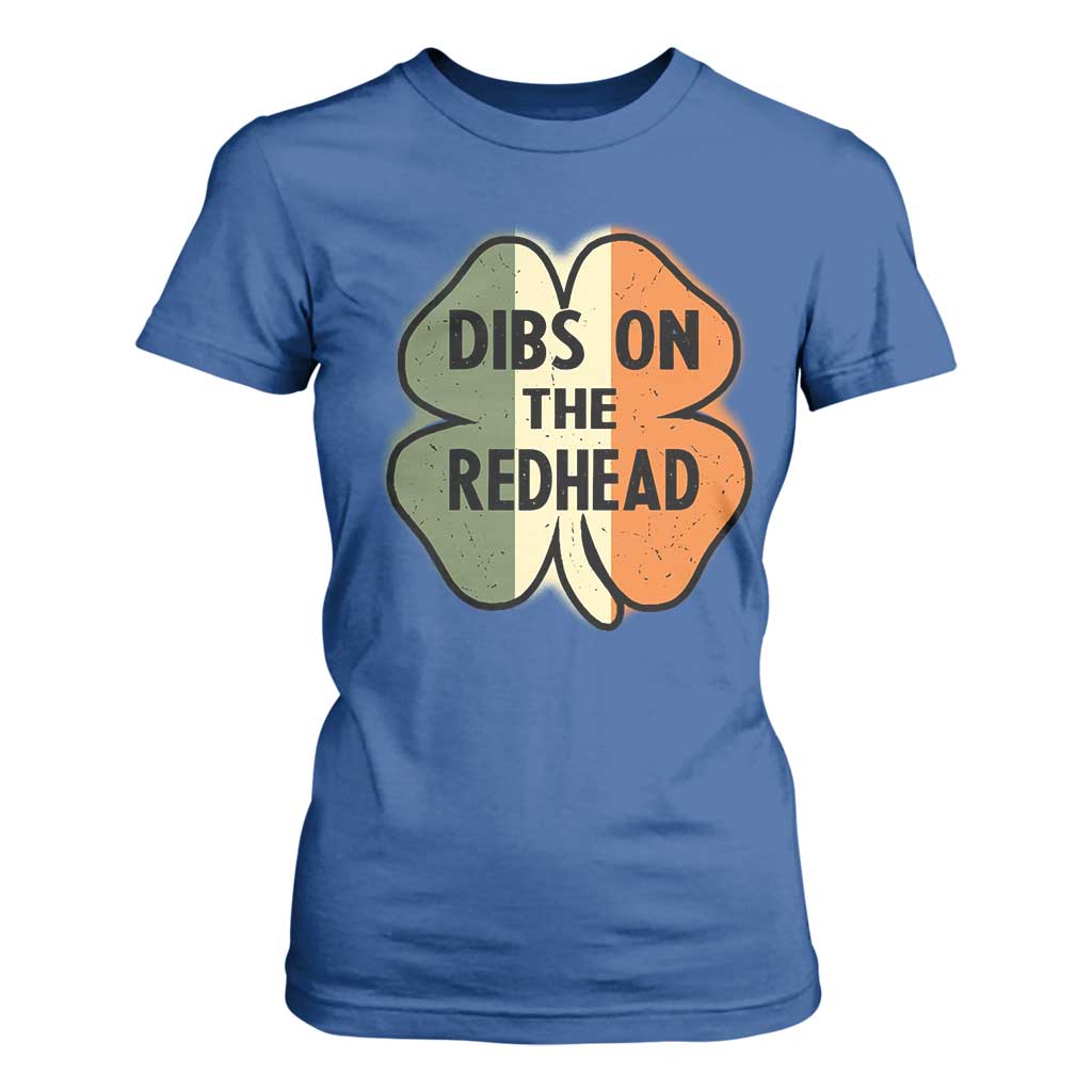 Funny Irish St Patricks Day T Shirt For Women Shamrock Dibs On The Redhead TS10 Royal Blue Print Your Wear