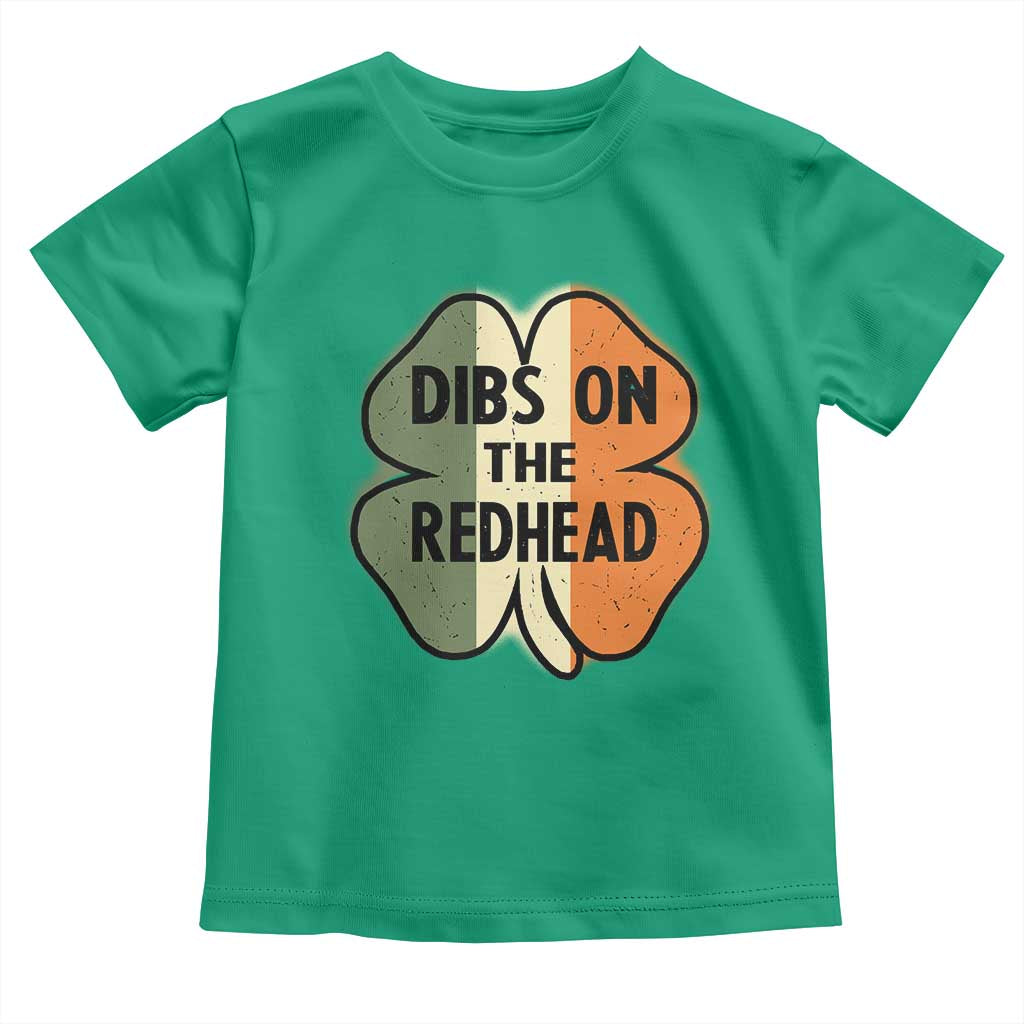 Funny Irish St Patricks Day Toddler T Shirt Shamrock Dibs On The Redhead TS10 Irish Green Print Your Wear