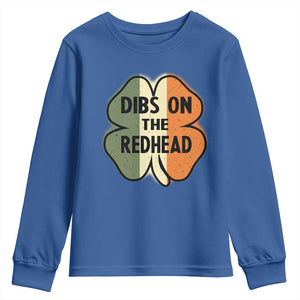 Funny Irish St Patricks Day Youth Sweatshirt Shamrock Dibs On The Redhead TS10 Royal Blue Print Your Wear