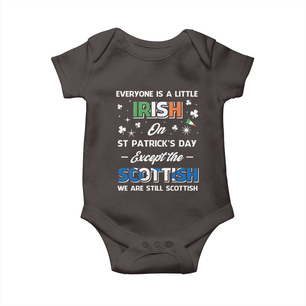 Everyone is Irish Except Scottish on St. Patrick's Day Baby Onesie TS10 Dark Chocolate Print Your Wear