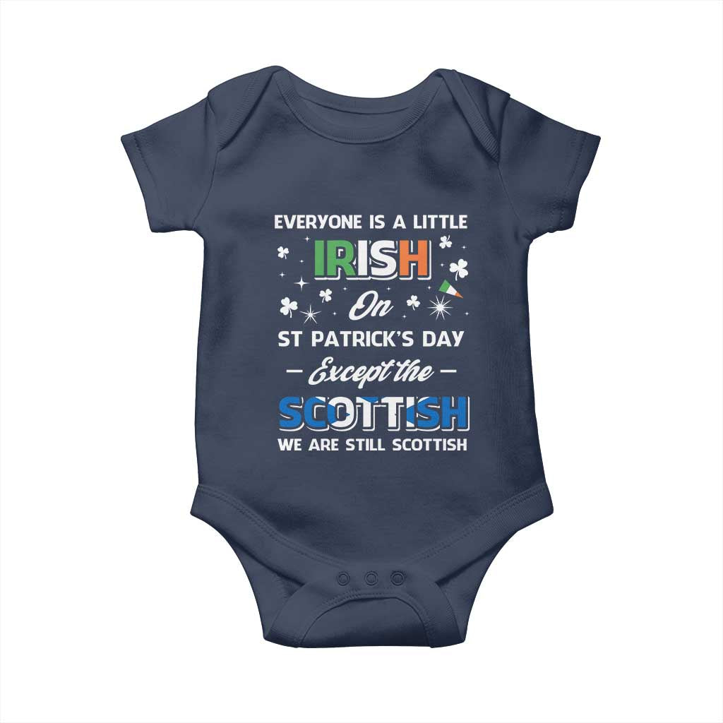 Everyone is Irish Except Scottish on St. Patrick's Day Baby Onesie TS10 Navy Print Your Wear