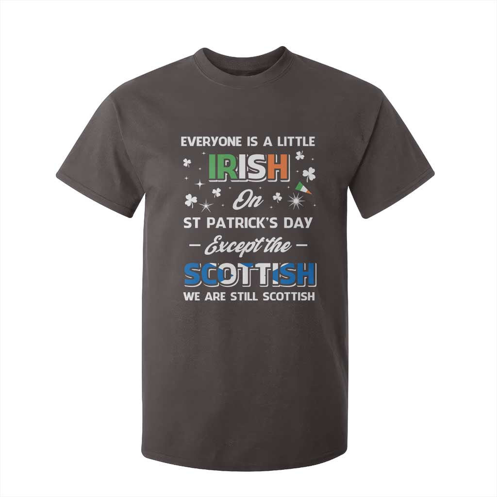 Everyone is Irish Except Scottish on St. Patrick's Day T Shirt For Kid TS10 Dark Chocolate Print Your Wear