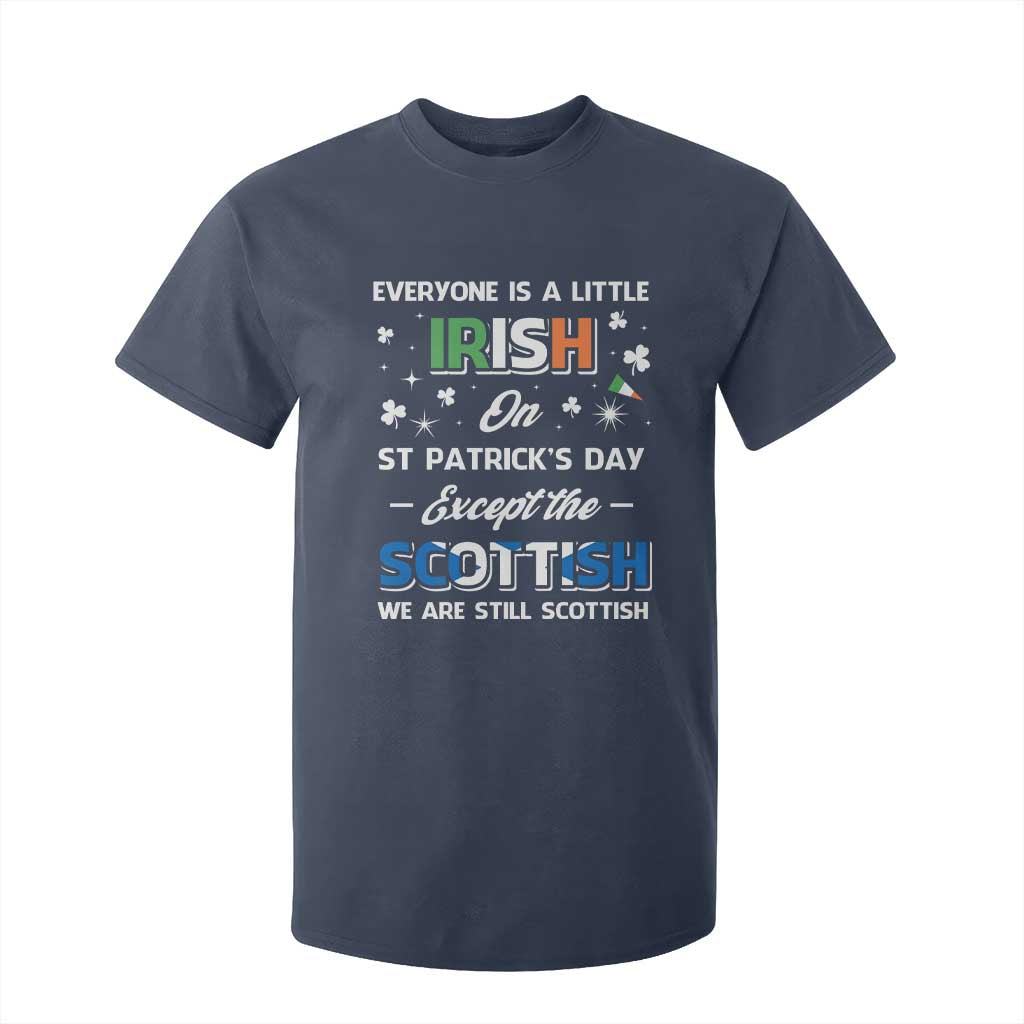 Everyone is Irish Except Scottish on St. Patrick's Day T Shirt For Kid TS10 Navy Print Your Wear