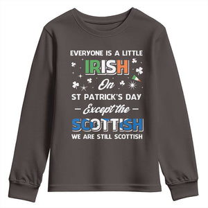 Everyone is Irish Except Scottish on St. Patrick's Day Youth Sweatshirt TS10 Dark Chocolate Print Your Wear