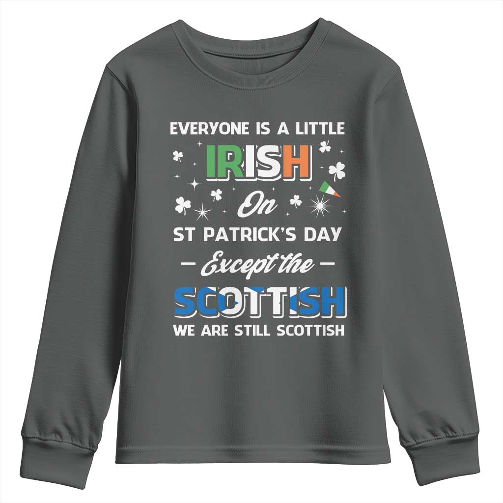 Everyone is Irish Except Scottish on St. Patrick's Day Youth Sweatshirt TS10 Dark Heather Print Your Wear