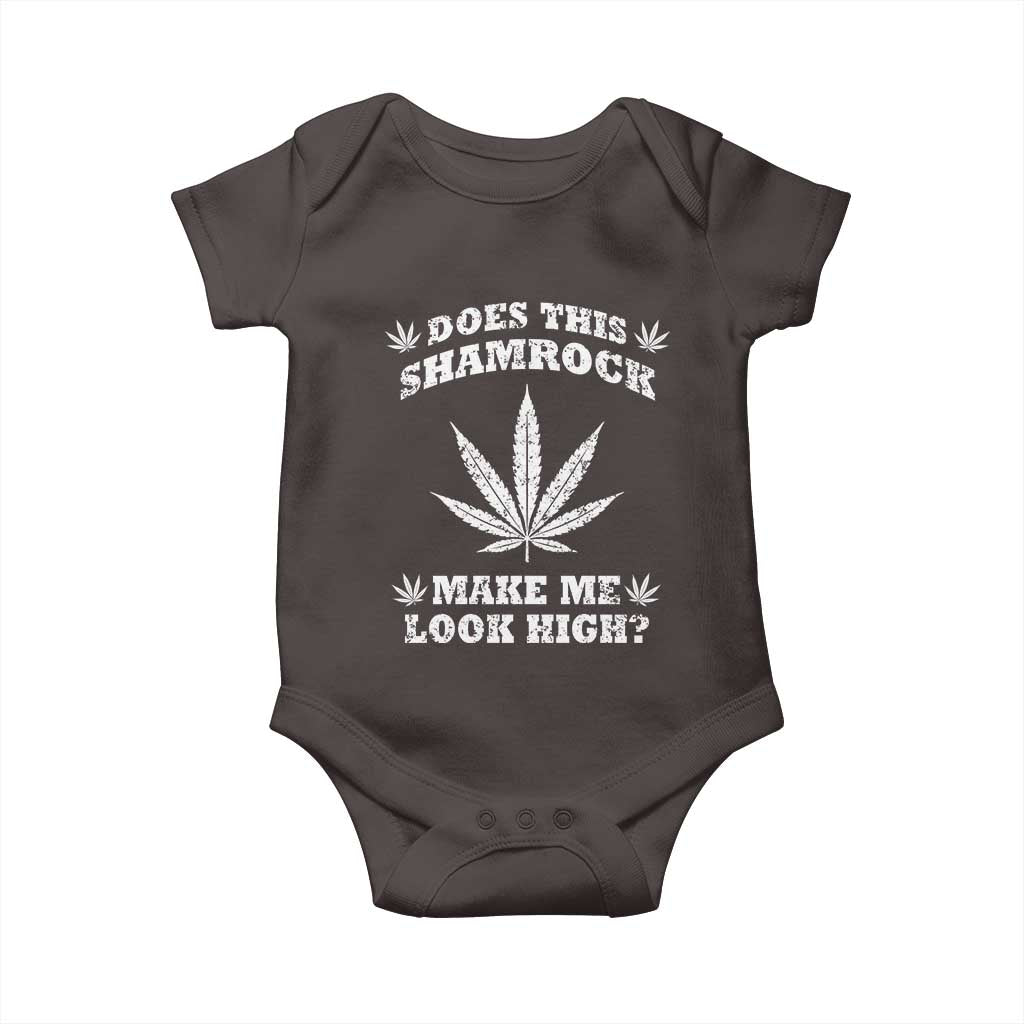 Funny St. Patrick's Day Baby Onesie Weed Lover Does This Shamrock Make Me Look High TS10 Dark Chocolate Print Your Wear