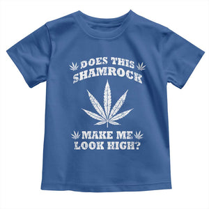 Funny St. Patrick's Day Toddler T Shirt Weed Lover Does This Shamrock Make Me Look High TS10 Royal Blue Print Your Wear