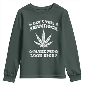 Funny St. Patrick's Day Youth Sweatshirt Weed Lover Does This Shamrock Make Me Look High TS10 Dark Forest Green Print Your Wear