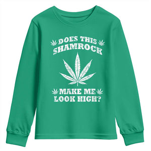 Funny St. Patrick's Day Youth Sweatshirt Weed Lover Does This Shamrock Make Me Look High TS10 Irish Green Print Your Wear