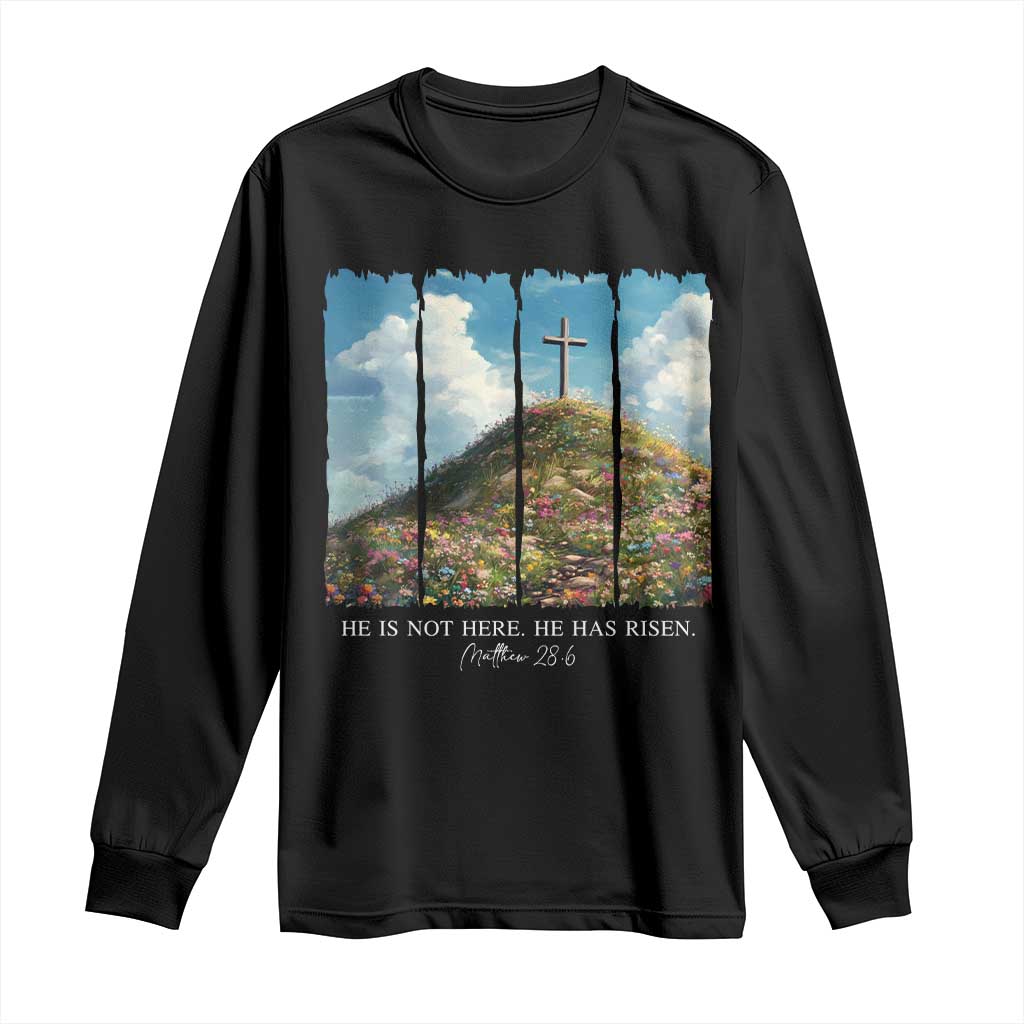 Christian Easter Long Sleeve Shirt He Is Not Here He Has Risen TS10 Black Print Your Wear