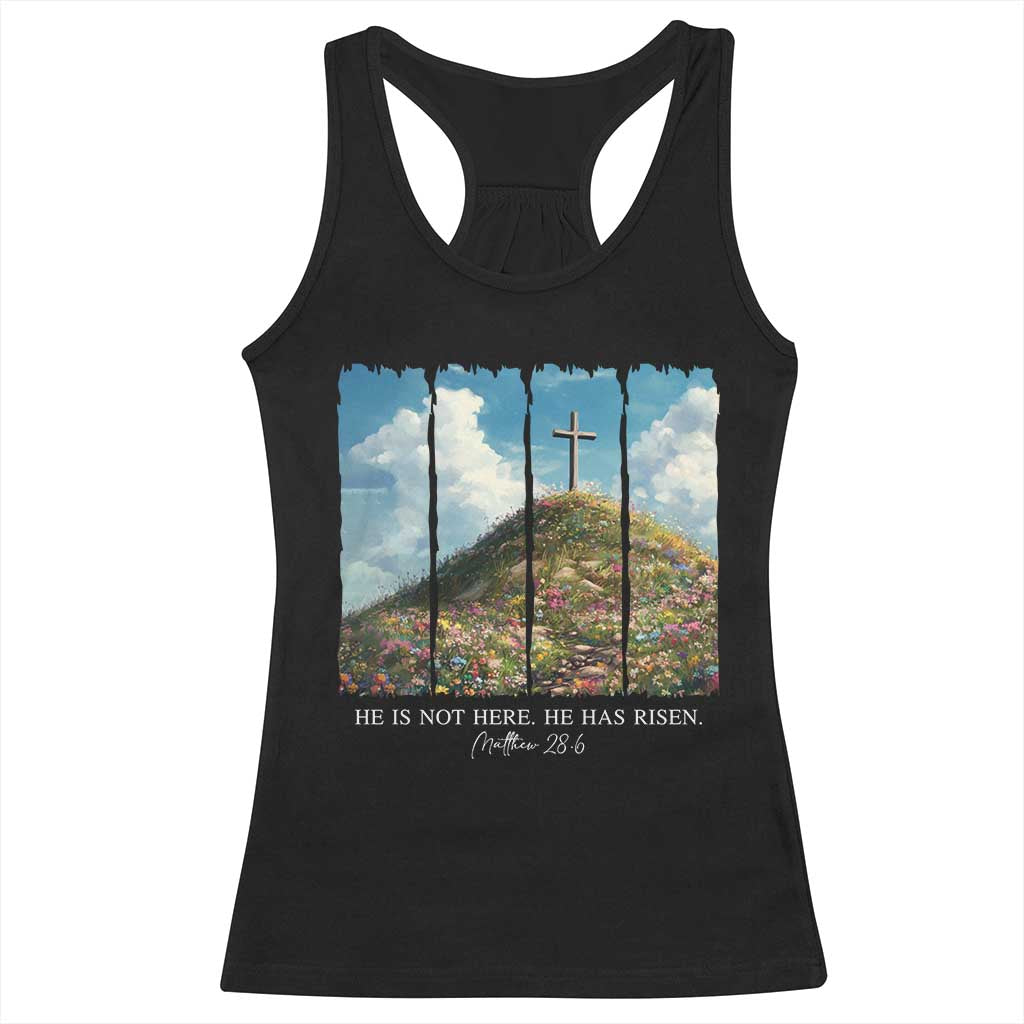 Christian Easter Racerback Tank Top He Is Not Here He Has Risen TS10 Black Print Your Wear