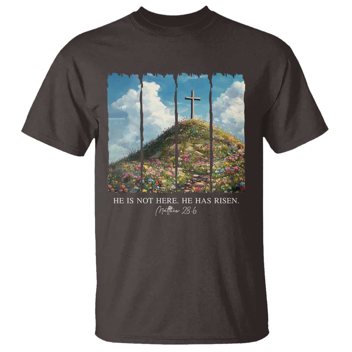 Christian Easter T Shirt He Is Not Here He Has Risen TS10 Dark Chocolate Print Your Wear