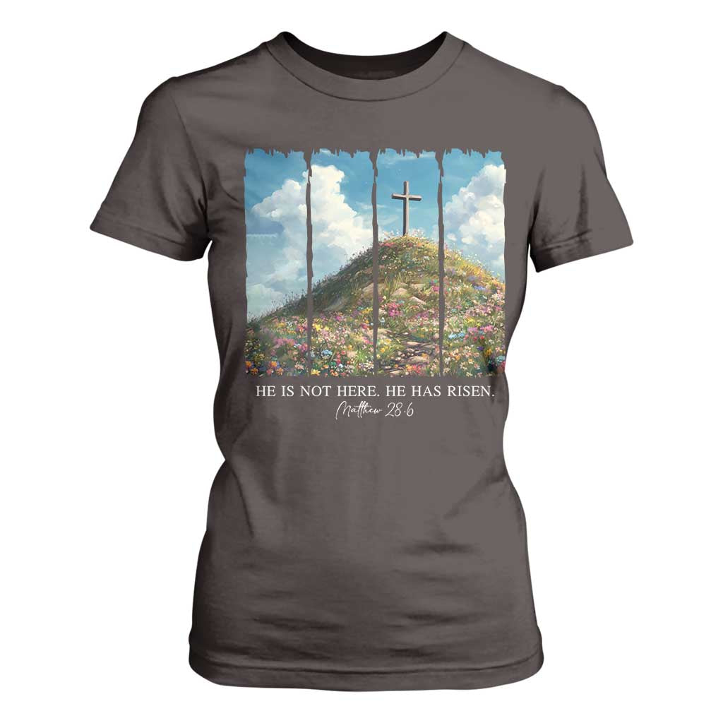Christian Easter T Shirt For Women He Is Not Here He Has Risen TS10 Dark Chocolate Print Your Wear