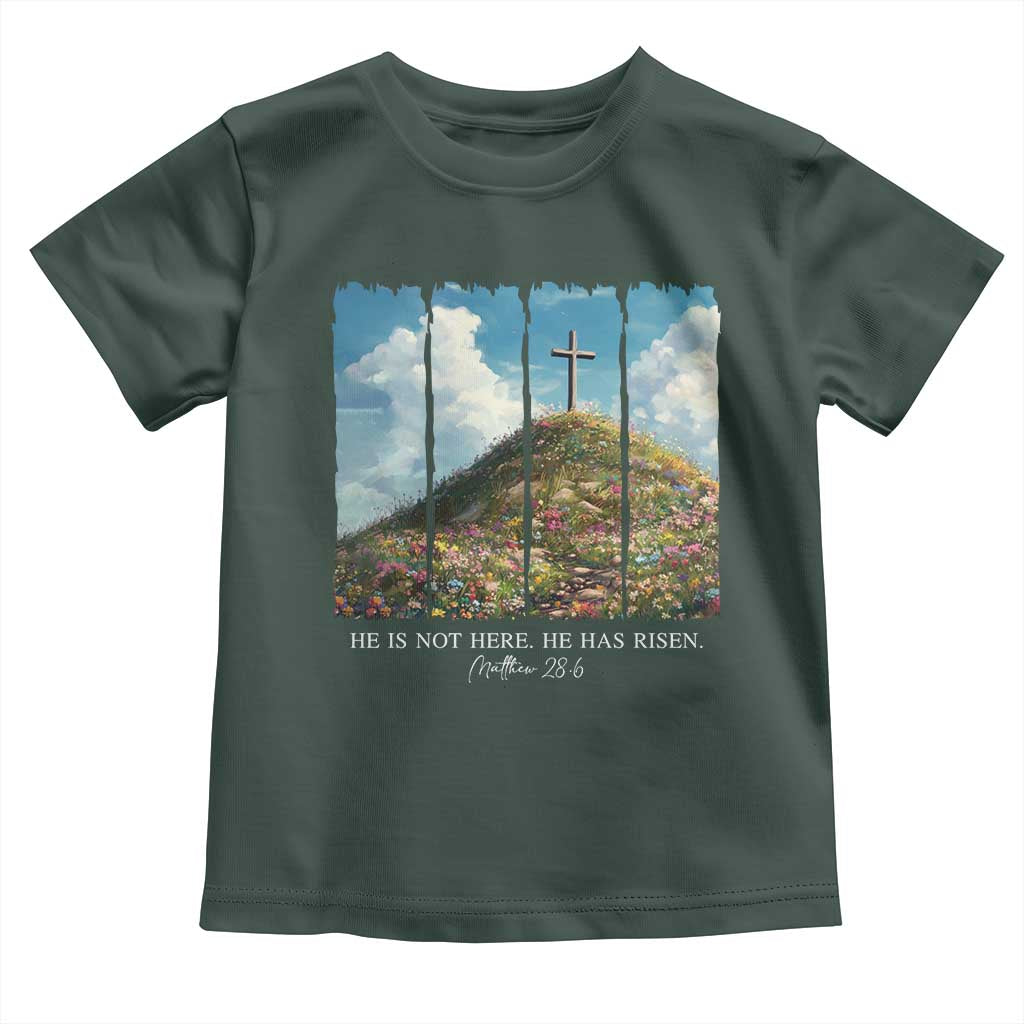Christian Easter Toddler T Shirt He Is Not Here He Has Risen TS10 Dark Forest Green Print Your Wear
