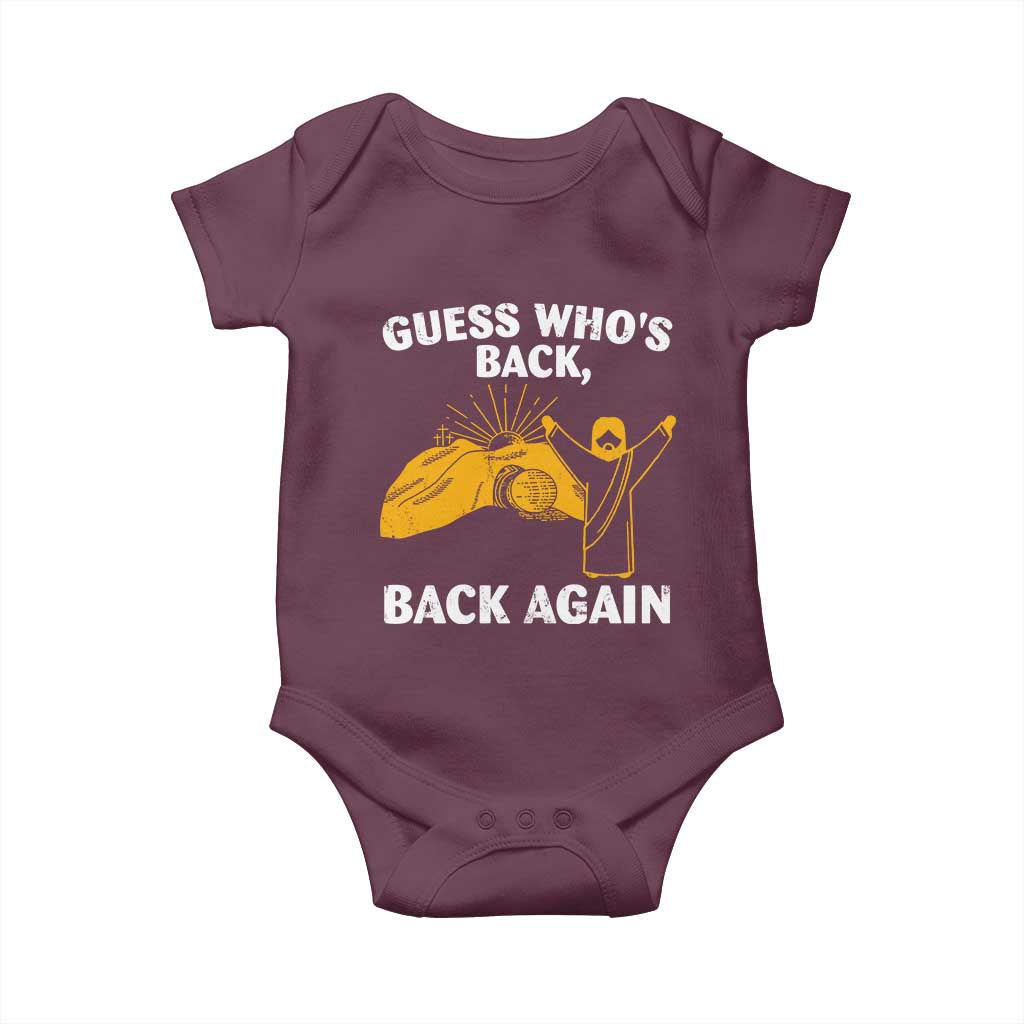 Christian Easter Baby Onesie Guess Who's Back Back Again TS10 Maroon Print Your Wear