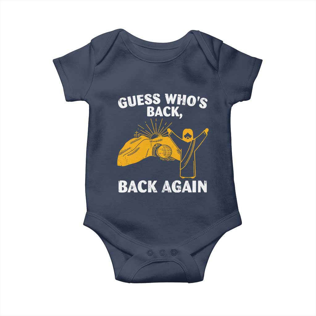 Christian Easter Baby Onesie Guess Who's Back Back Again TS10 Navy Print Your Wear
