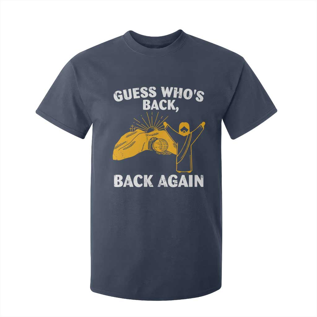 Christian Easter T Shirt For Kid Guess Who's Back Back Again TS10 Navy Print Your Wear