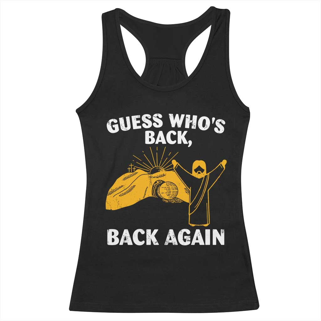 Christian Easter Racerback Tank Top Guess Who's Back Back Again TS10 Black Print Your Wear