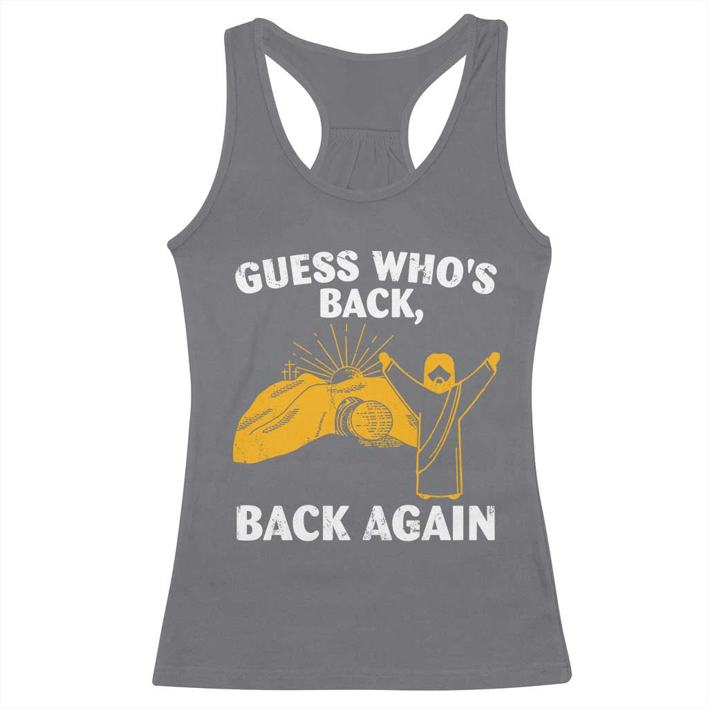 Christian Easter Racerback Tank Top Guess Who's Back Back Again TS10 Charcoal Print Your Wear