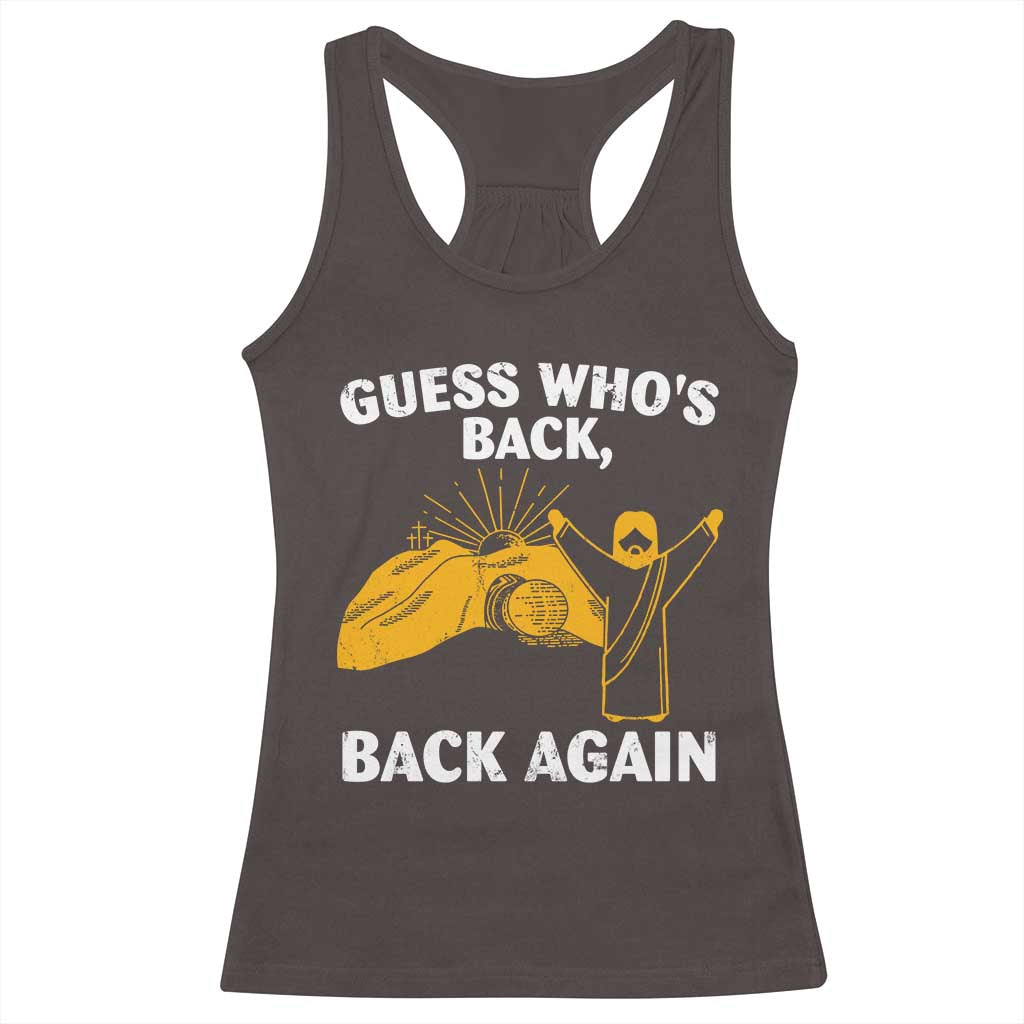 Christian Easter Racerback Tank Top Guess Who's Back Back Again TS10 Dark Chocolate Print Your Wear