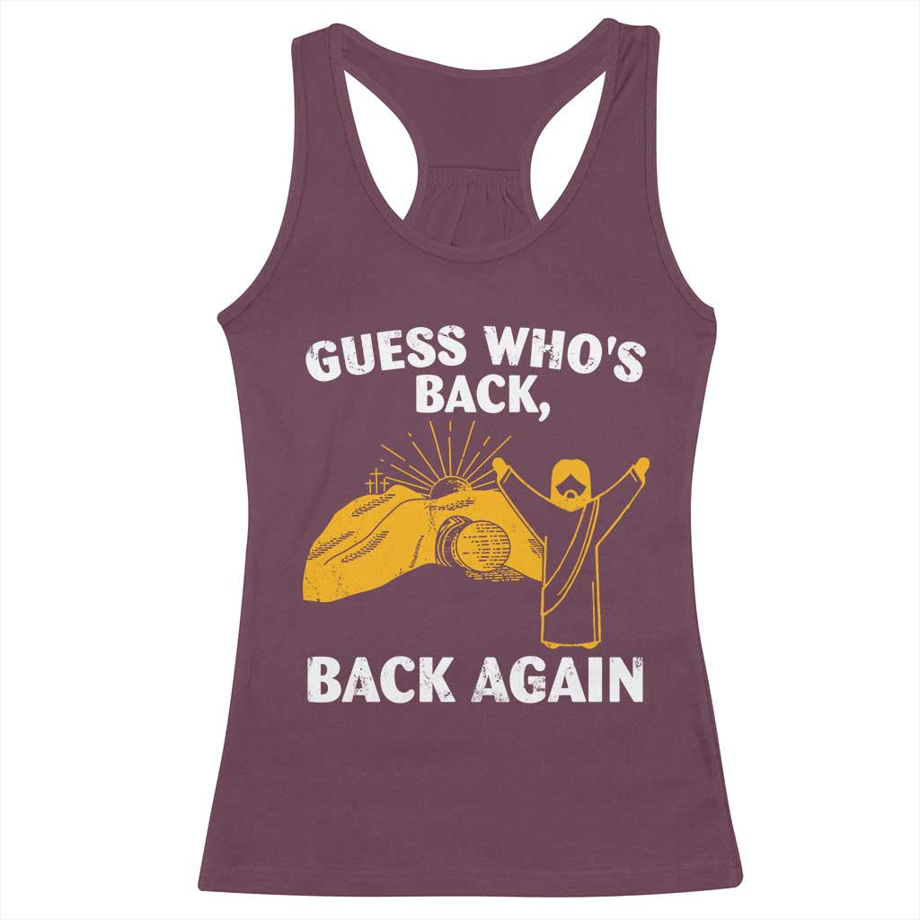 Christian Easter Racerback Tank Top Guess Who's Back Back Again TS10 Maroon Print Your Wear