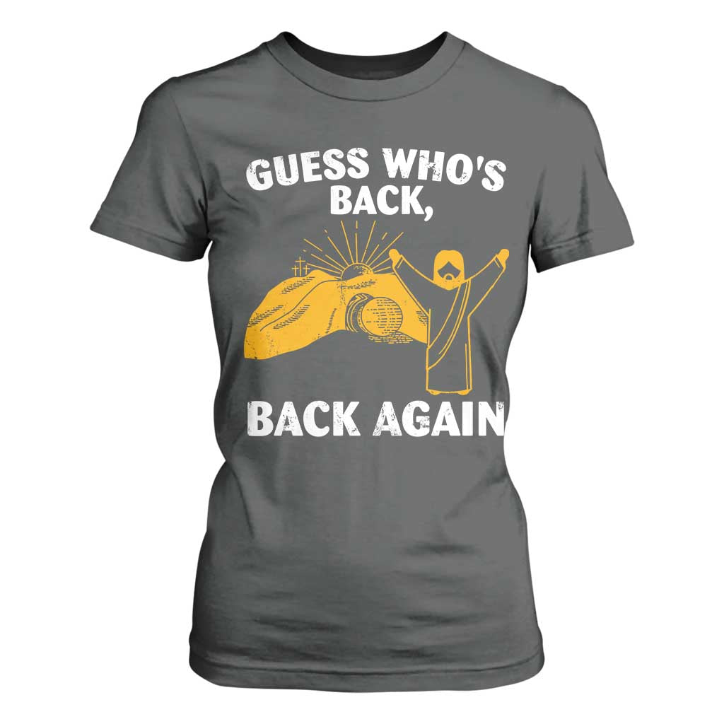 Christian Easter T Shirt For Women Guess Who's Back Back Again TS10 Dark Heather Print Your Wear