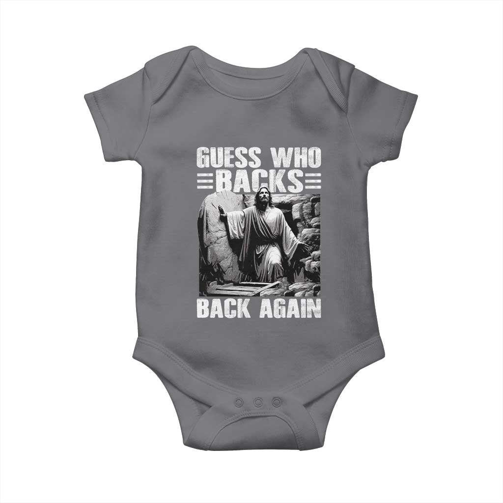 Easter Religious Baby Onesie Guess Who's Back Back Again Jesus Christian TS10 Charcoal Print Your Wear