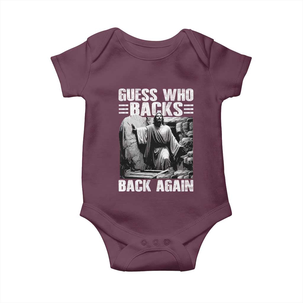 Easter Religious Baby Onesie Guess Who's Back Back Again Jesus Christian TS10 Maroon Print Your Wear