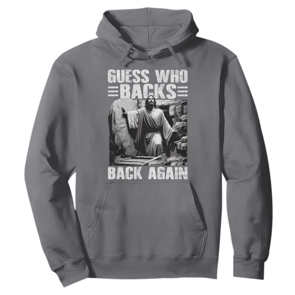 Easter Religious Hoodie Guess Who's Back Back Again Jesus Christian TS10 Charcoal Print Your Wear