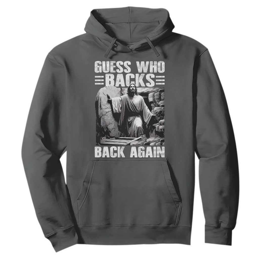 Easter Religious Hoodie Guess Who's Back Back Again Jesus Christian TS10 Dark Heather Print Your Wear