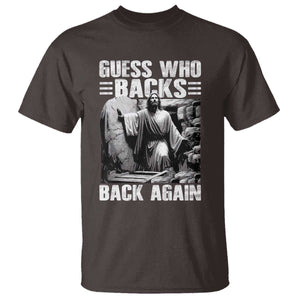 Easter Religious T Shirt Guess Who's Back Back Again Jesus Christian TS10 Dark Chocolate Print Your Wear