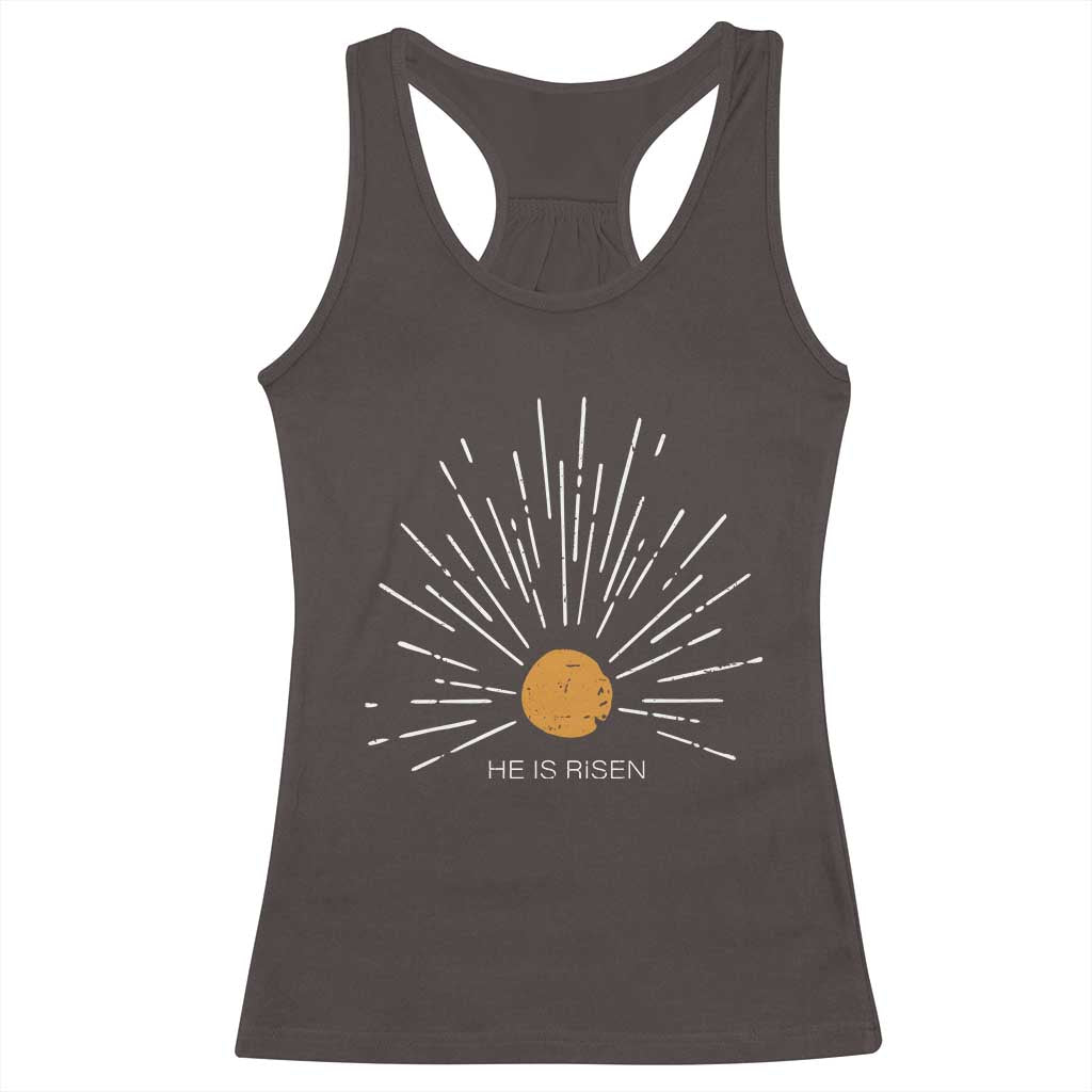 He Is Risen Racerback Tank Top Sunburst Vintage Jesus Religious Easter Day Christians TS10 Dark Chocolate Print Your Wear