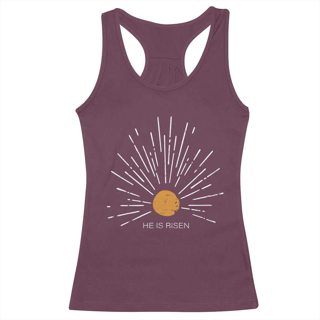 He Is Risen Racerback Tank Top Sunburst Vintage Jesus Religious Easter Day Christians TS10 Maroon Print Your Wear