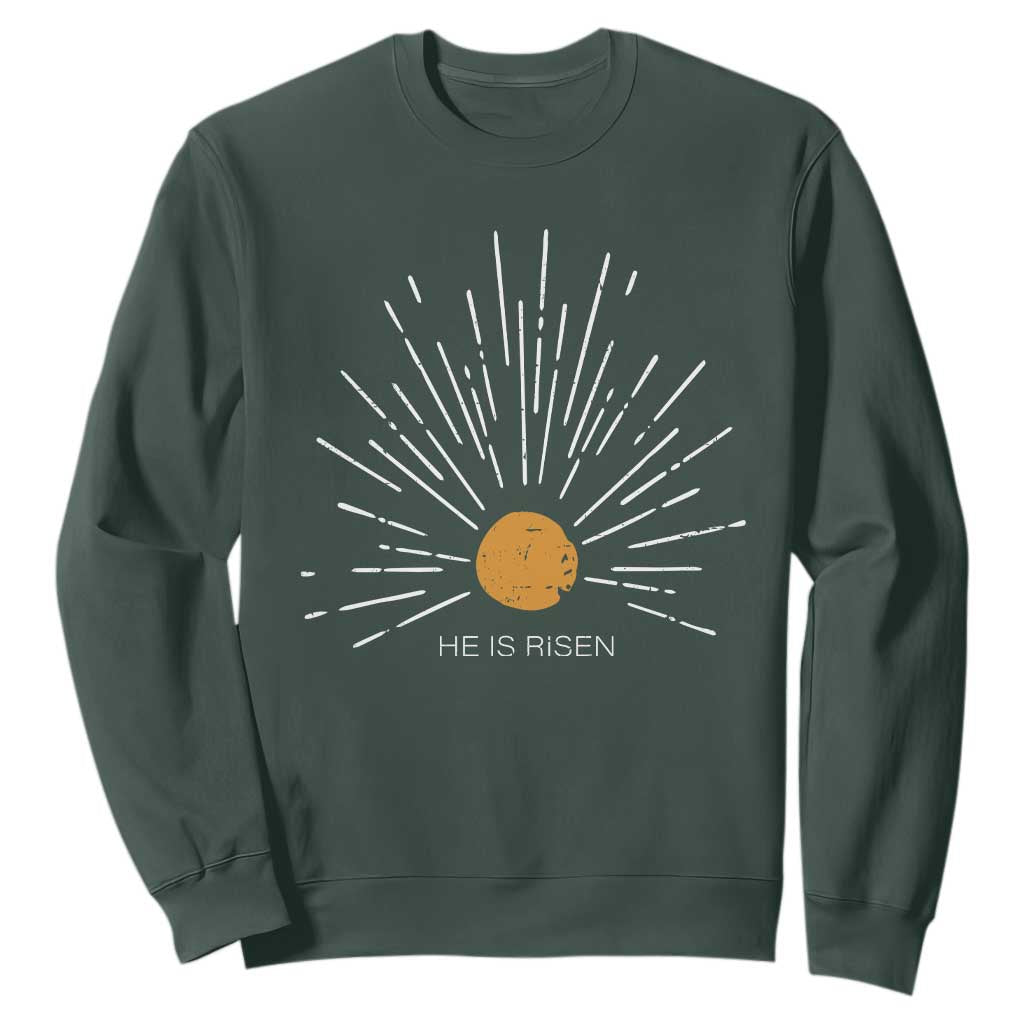 He Is Risen Sweatshirt Sunburst Vintage Jesus Religious Easter Day Christians TS10 Dark Forest Green Print Your Wear