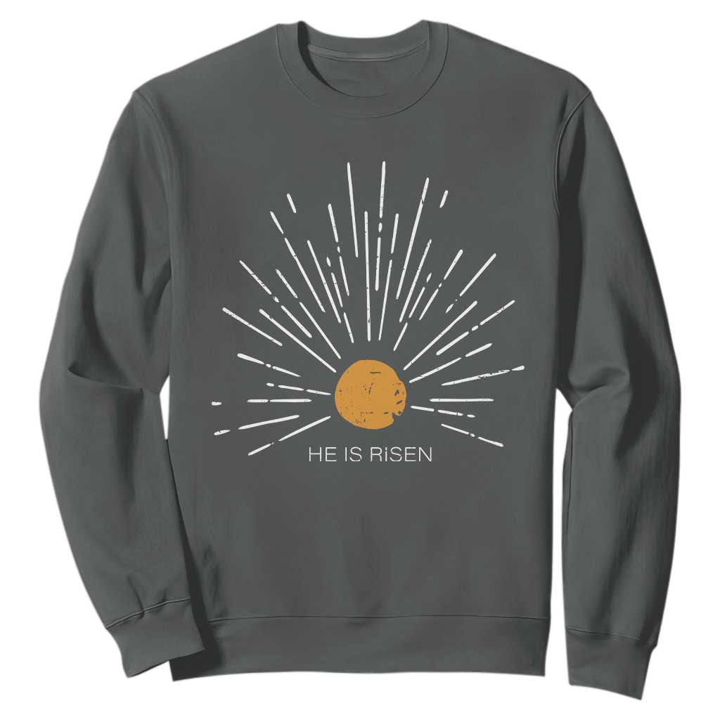 He Is Risen Sweatshirt Sunburst Vintage Jesus Religious Easter Day Christians TS10 Dark Heather Print Your Wear