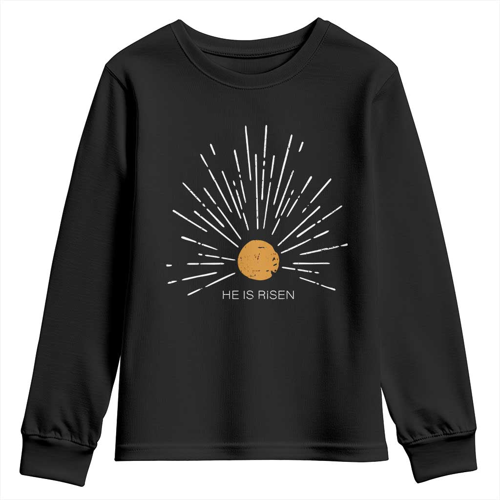 He Is Risen Youth Sweatshirt Sunburst Vintage Jesus Religious Easter Day Christians TS10 Black Print Your Wear