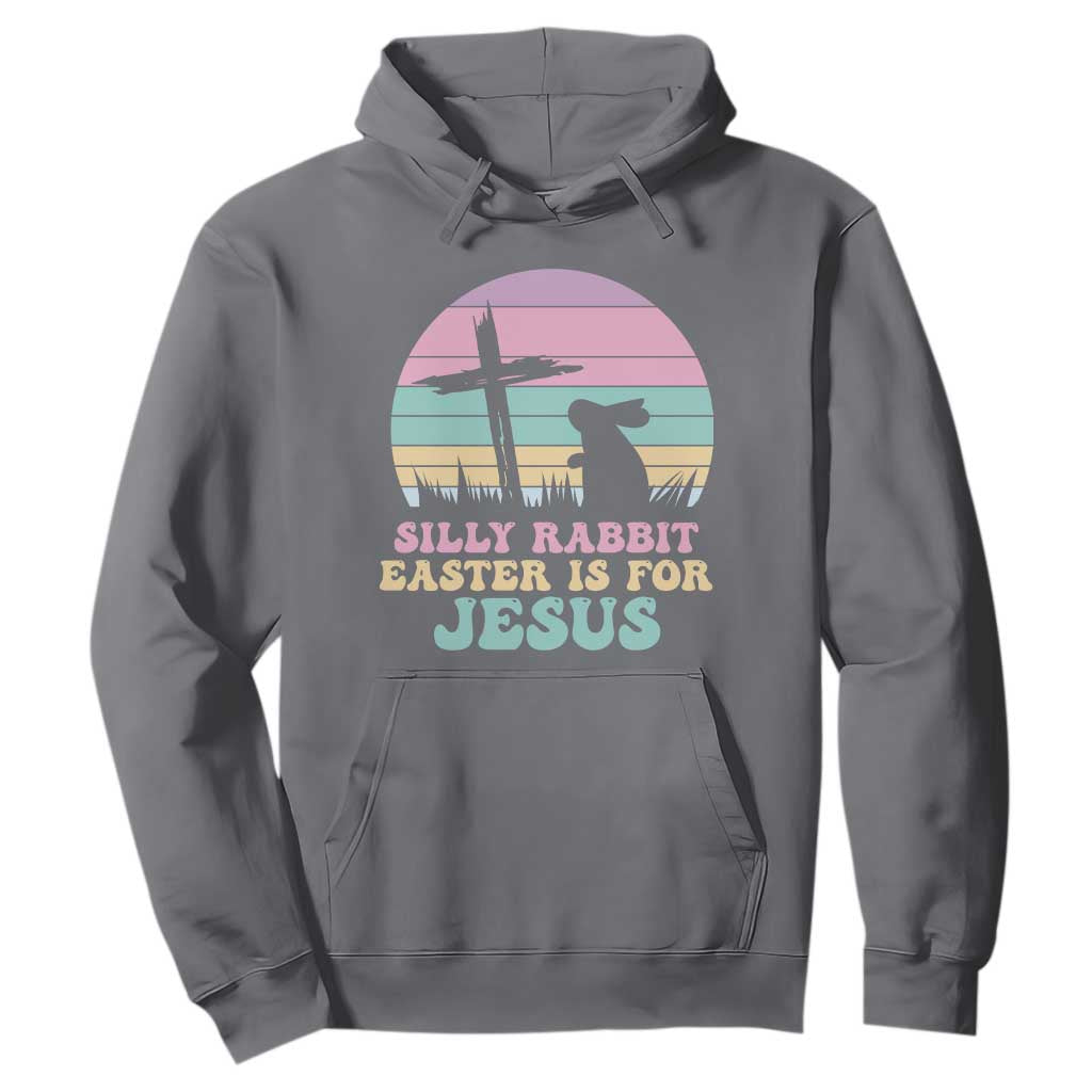 Silly Rabbit Easter Is For Jesus Christians Hoodie Cross Religious TS10 Charcoal Print Your Wear