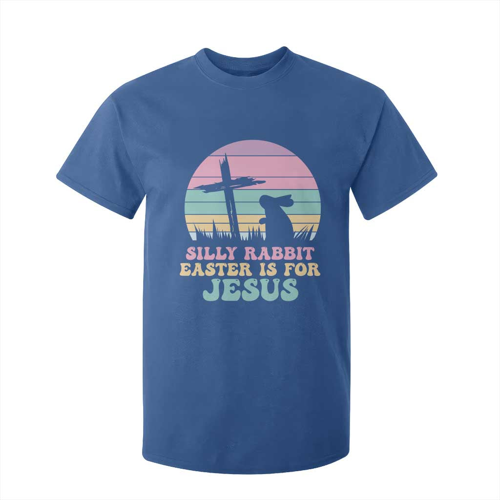Silly Rabbit Easter Is For Jesus Christians T Shirt For Kid Cross Religious TS10 Royal Blue Print Your Wear
