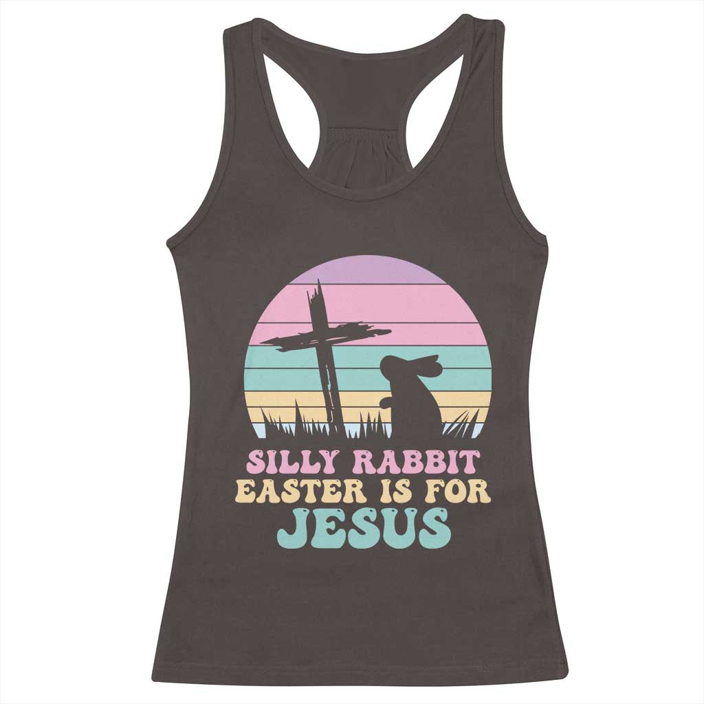 Silly Rabbit Easter Is For Jesus Christians Racerback Tank Top Cross Religious TS10 Dark Chocolate Print Your Wear