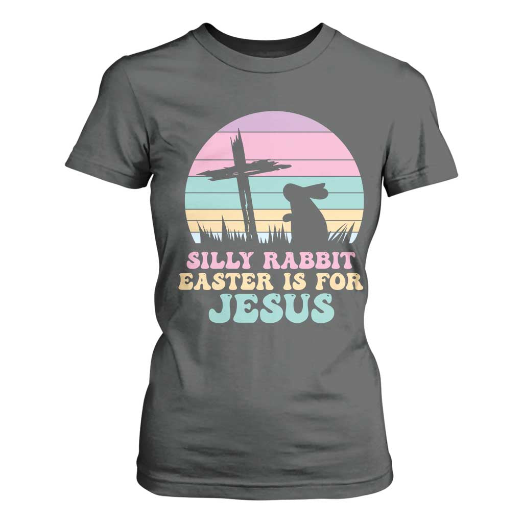Silly Rabbit Easter Is For Jesus Christians T Shirt For Women Cross Religious TS10 Dark Heather Print Your Wear