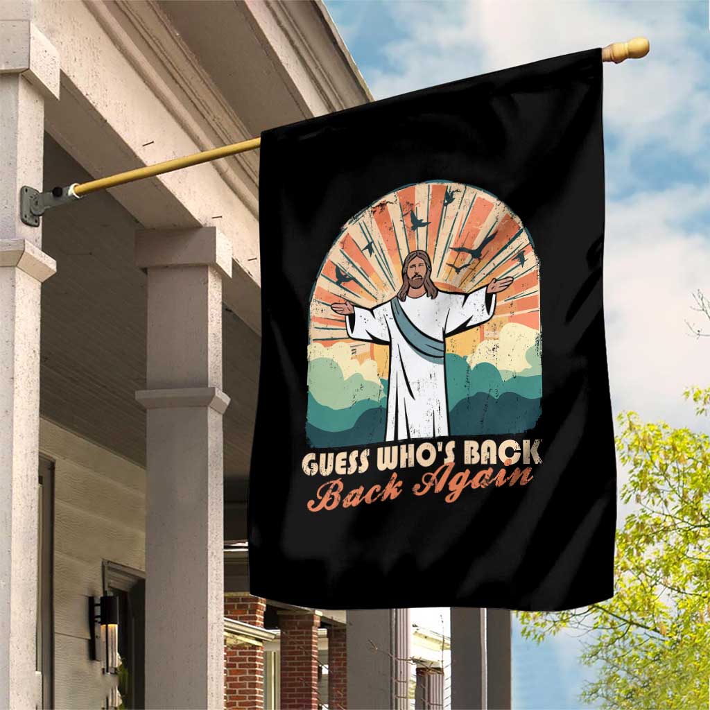 Funny Christian Easter Garden Flag Guess Whos Back Jesus Religious TS10 Print Your Wear