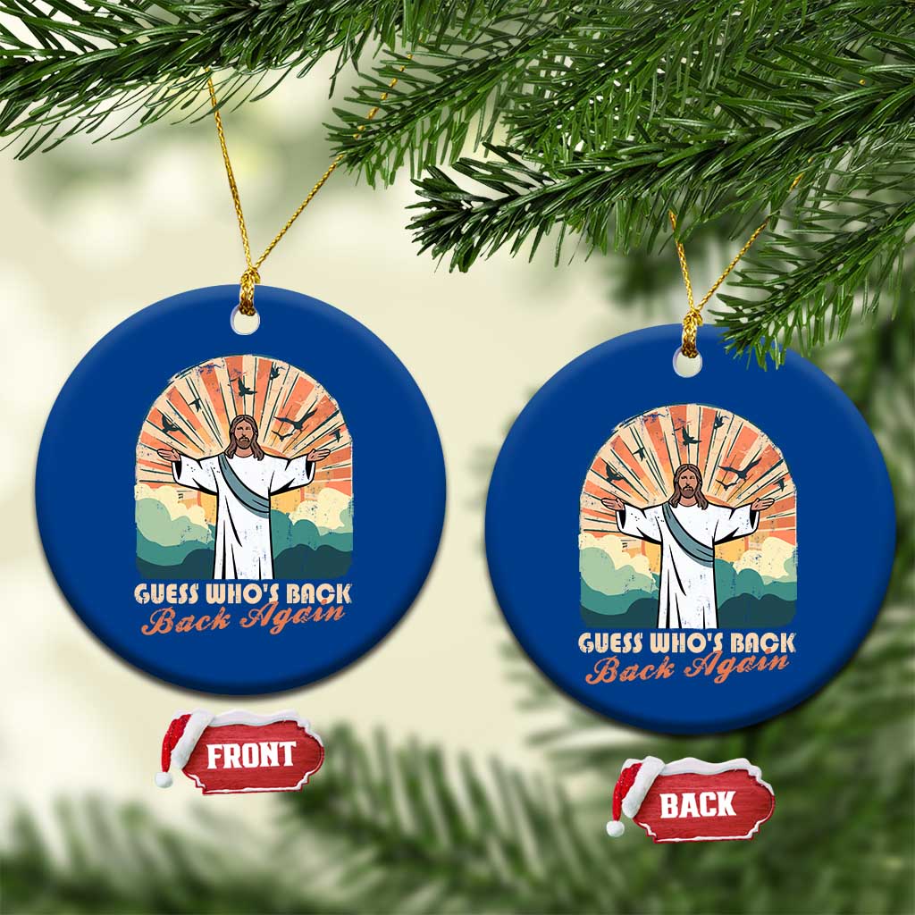 Funny Christian Easter Ceramic Ornament Guess Whos Back Jesus Religious TS10 1pc Blue Print Your Wear