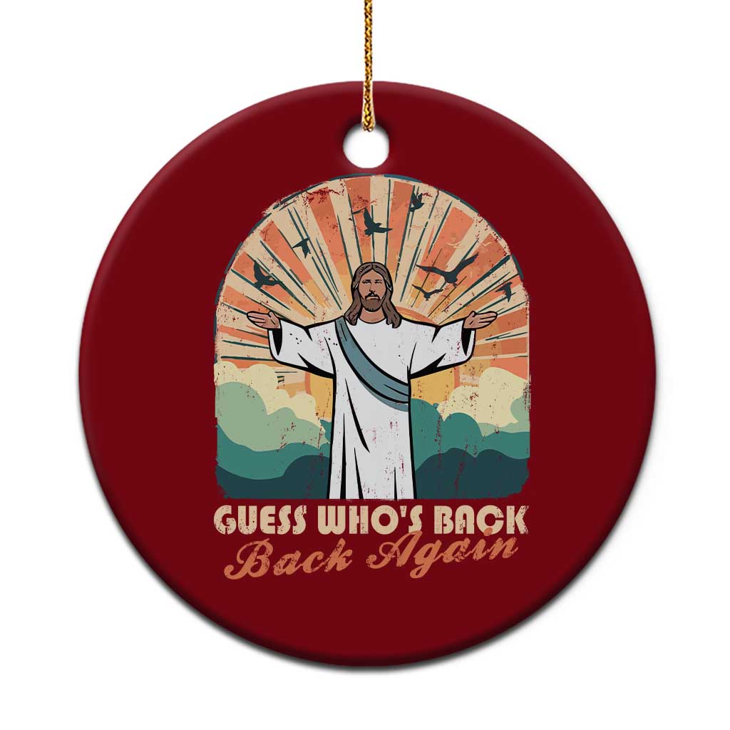 Funny Christian Easter Ceramic Ornament Guess Whos Back Jesus Religious TS10 1pc Red Print Your Wear